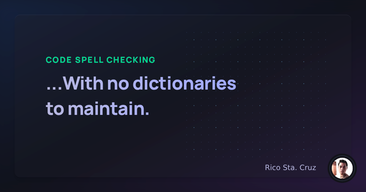 Spell Checking Code Using Typos Spell Checking Code Using Typos